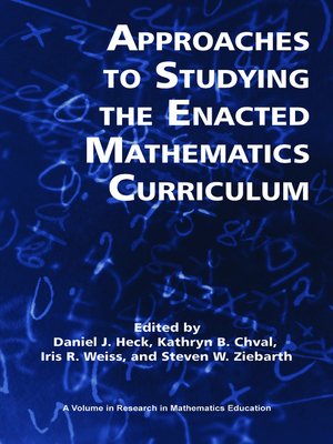 cover image of Approaches to Studying the Enacted Mathematics Curriculum